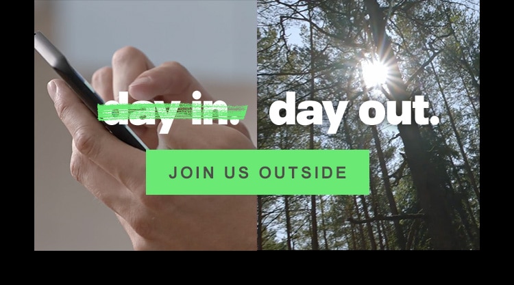 day in. day out. JOIN US OUTSIDE