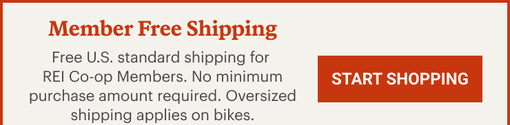 MEMBER FREE SHIPPING. Free U.S. standard shipping for REI Co-op Members. No minimum purchase amount required. Oversized shipping applies on bikes. START SHOPPING