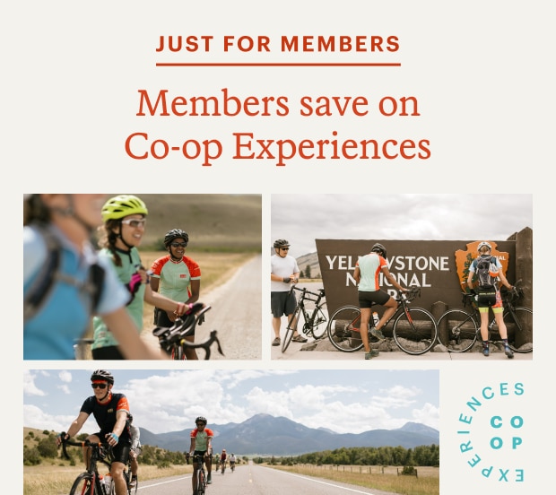 CO-OP EXPERIENCES. JUST FOR MEMBERS. Members save on Co-op Experiences