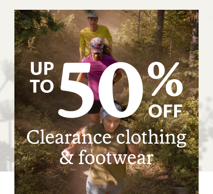 Three trail runners dash down a dirt path. Headline: UP TO 50% OFF Clearance clothing & footwear