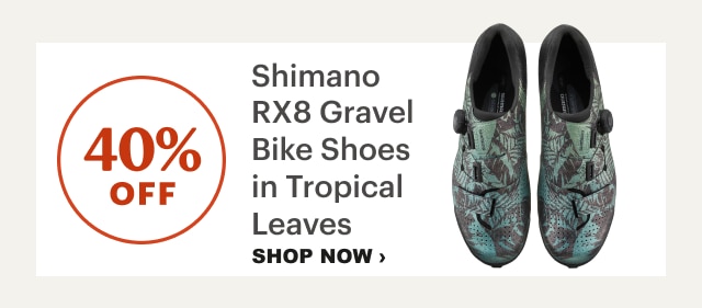 40% OFF Shimano RX8 Gravel Bike Shoes in Tropical Leaves. SHOP NOW >